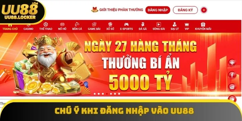 Chú ý khi đăng nhập vào UU88
