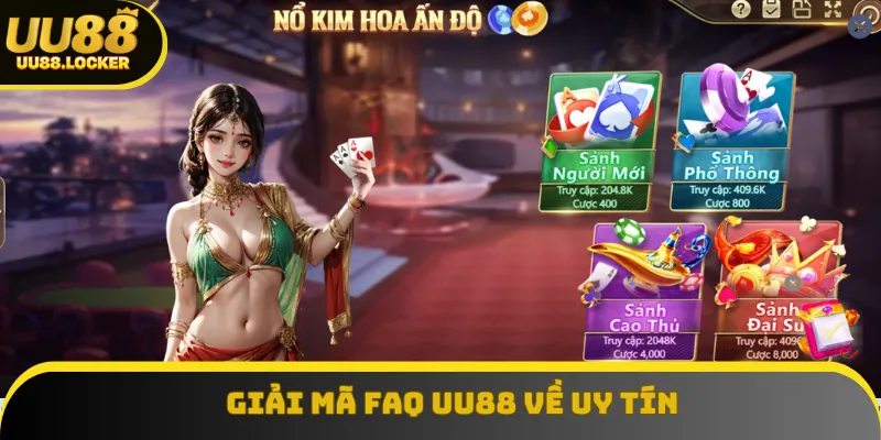 Giải mã FAQ UU88 về tin cậy không Giải mã FAQ UU88 về tin cậy không