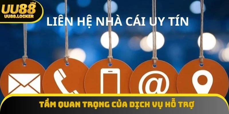 Tầm quan trọng của dịch vụ hỗ trợ khách hàng UU88 Tầm quan trọng của dịch vụ hỗ trợ khách hàng UU88